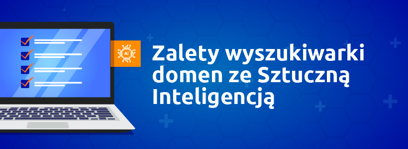 Zalety wyszukiwarki domen ze Sztuczną Inteligencją | nazwa.pl