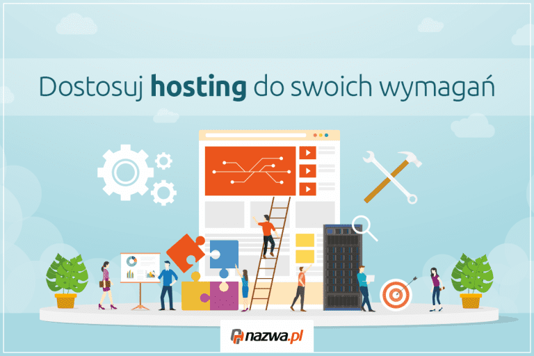 Dostosuj hosting do swoich wymagań | nazwa.pl